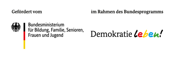 Gefördert vom Bundesministerium für Bildung, Familie, Senioren, Frauen und Jugend im Rahmen des Bundesprogramms Demokratie leben!